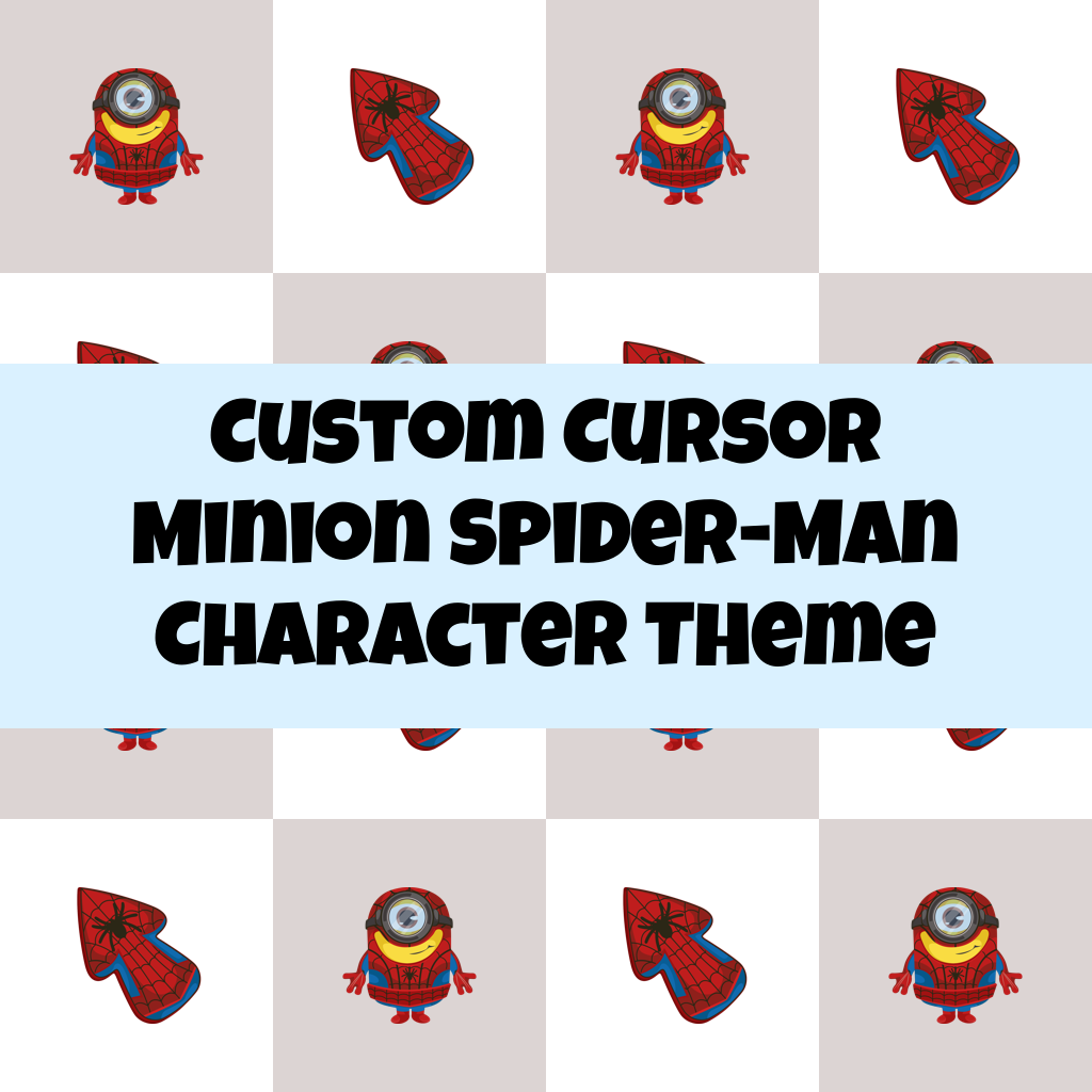 Custom Cursor Minion Spider-Man Character Theme